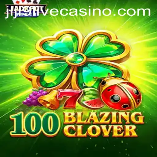 Discovering the Exciting World of 100BlazingClover