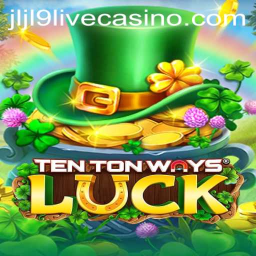 The Intriguing World of TenTonWaysLuck: A Deep Dive into Its Mechanics and Adventure